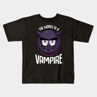 The World Is A Vampire - Cute Halloween Monster Kids T-Shirt